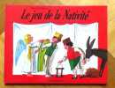 Le jeu de la nativit&eacute;. . Schaad Hans P.: 