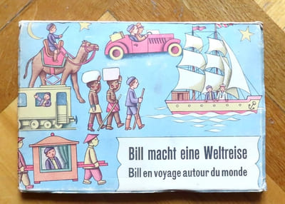 Bill macht eine Weltreise. Bill en voyage autour du monde.