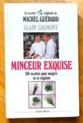 Les recettes originales de Michel Guérard. Minceur exquise. 150 recettes pour maigrir en se régalant.  par Guérard Michel, Coumont Alain:  - Image 1