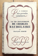 La vie douloureuse de Charles Baudelaire. par [Baudelaire] François Porché:  - Image 1