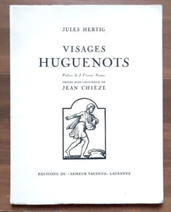 Visages huguenots. Treize bois originaux de Jean Chièze.