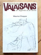 Portrait des Valaisans en légende et en vérité.  par Chappaz Maurice, Borgeaud Georges (préface):  - Image 1