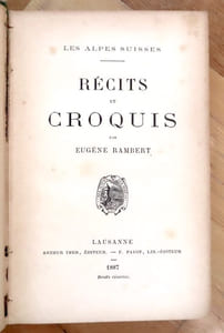 Les Alpes suisses. Récits et croquis.