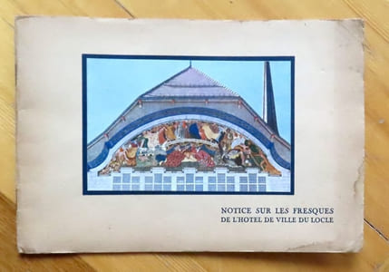 Notice sur les fresques de l'Hôtel de Ville du Locle.