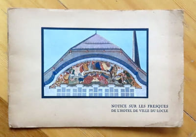 Notice sur les fresques de l'Hôtel de Ville du Locle.