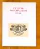 Le livre neuchâtelois 1533-1983. Catalogue des expositions commémoratives du 450e anniversaire de l'imprimerie neuchâteloise. . Schlup Michel, Tissot ...