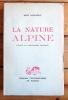 La Nature alpine. Exposé de géographie physique. Godefroy René: 