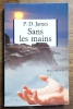 Sans les mains. . James P.D.: 