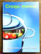 Croqu'menus. Manger, boire, valoriser sa santé.  par  - Image 1