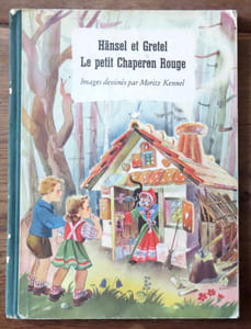 Hänsel et Gretel / Le petit chaperon rouge.