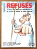 Les refusés. Les aventures passionnantes du dessin de presse en Suisse romande. Tome 4. . Baume, Barrigue, Bozzoli, Burki, Chapatte, Elzingre, Giroud, ...