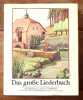 Das große Liederbuch. 204 deutsche Volks- und Kinderlieder. Mit 156 bunten Bildern von Tomi Ungerer. . Diekmann Anne, Gohl Willi, Ungerer Tomi (ill.): ...