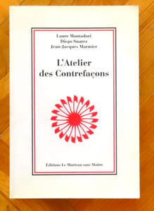 L'Atelier des Contrefaçons.