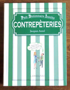 Petit dictionnaire insolite - Contrepèteries.  par Antel Jacques:  - Image 1