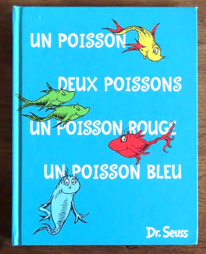 Un poisson deux poisson un poisson rouge un poisson bleu. . Dr. Seuss (Theodor Seuss Geisel):