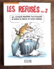 Les refusés volume 2. Les nouvelles aventures passionnantes du dessin de presse en Suisse romande. . Barrigue, Burki, Casal, Henri Meyer, Pellet, ...