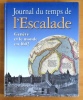 Journal du temps de l'Escalade. Gen&egrave;ve et le monde en 1602. . Walker Corinne, Lescaze Bernard (dir). et al.: 
