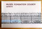 Mus&eacute;e fondation Zoubov Gen&egrave;ve. . Bourlet Catherine: 