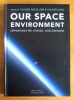 Our space environment. Opportunities, stakes and dangers. . Nicollier Claude, Gass Volker: 