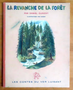 La revanche de la forêt. 