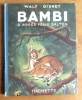 Bambi. . Disney Walt, d'apr&egrave;s F&eacute;lix Salten: 