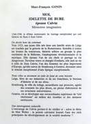 Moi, Idelette de Bure épouse Calvin. Mémoires imaginaires.  par Gonin Marc-François, Chaunu Pierre (préface):  - Image 2