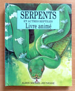 Serpents et autres reptiles. Livre animé.  par Tanner Ottley Gay, Jean Cassels:  - Image 1