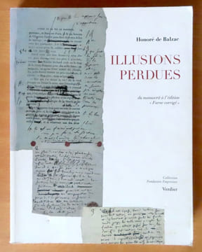 Illusions perdues. Du manuscrit à l'édition « Furne corrigé ». Balzac Honoré de: