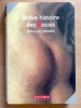 Br&egrave;ve histoire des fesses. . Hennig Jean-Luc: 