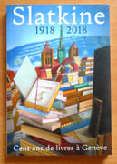 Slatkine 1918-2018. Cent ans de livres à Genève.  par  - Image 1