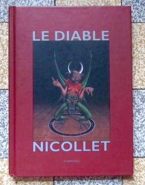 Le diable. . Nicollet Jean-Michel, Chanoine François Arnoulx, Philippe Druillet (préfacier):