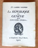 La R&eacute;publique de Gen&egrave;ve. . Cingria Alexandre: 