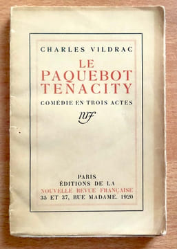 Le paquebot Tenacity. Comédie en trois actes. . Vildrac Charles: