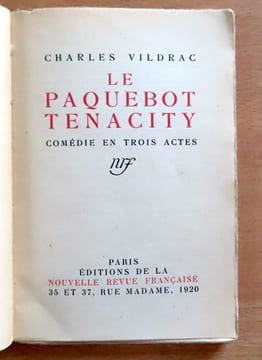 Le paquebot Tenacity. Comédie en trois actes. . Vildrac Charles: