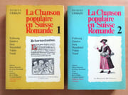 La chanson populaire en Suisse romande 1 & 2. Fribourg, Genève, Jura, Neuchâtel, Valais, Vaud.  par Urbain Jacques:  - Image 1