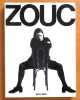 Zouc. . Zouc, Herv&eacute; Guibert, Roger Montandon, Georges Pirou&eacute;, Claude-Michel Cluny: