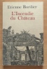 L'incendie du Ch&acirc;teau. . Barilier Etienne: 