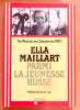 Parmi la jeunesse russe. de Moscou au Caucase en 1930. . Maillart Ella, Tatu Michle (pr&eacute;f.): 