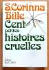 Cent petites histoires cruelles. . Bille S. Corinna: 
