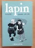 Lapin num&eacute;ro 44 - F&eacute;vrier 2011. . Collectif - Benjamin Adam, Baladi, JM Bertoyas, Daniel Blancou, Claire Braud, Prosperi Buri, Genevi&egrave;ve Castr&eacute;e, ...