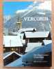 Vercorin. Un village &agrave; aimer et &agrave; prot&eacute;ger. . Zuber Jean-Jacques, Zuber Alice (phot.): 