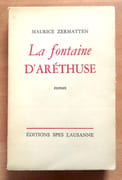 La fontaine d'Aréthuse.  par Zermatten Maurice:  - Image 1