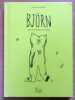 Bj&ouml;rn. Six histoires d'ours. . Perret  Delphine: 