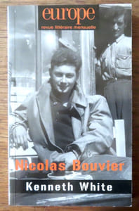 Nicolas Bouvier, Kenneth White. Europe, revue littéraire. 