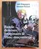 Bande dessin&eacute;e, imaginaire et franc-ma&ccedil;onnerie. . Gregogna Jo&euml;l, Picaud Manuel: 