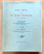 Les arts dans le Jura bernois et à Bienne. Tome II, Arts appliqués.  par Amweg Gustave - Image 1
