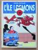 L'&icirc;le aux d&eacute;mons. Une aventure de Julie Bristol. . Montellier Chantal: 