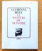 Le myst&egrave;re du monstre. . Bille Corinna S., Hainard Robert (ill.):
