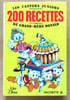 Les castors juniors pr&eacute;sentent 200 recettes et conseils de Grand-M&egrave;re Donald. . Disney Walt: 