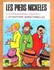 Les Pieds Nickel&eacute;s. Extraordinaires &eacute;quip&eacute;es / Attractions sensationnelles.. Lacroix Pierre: 